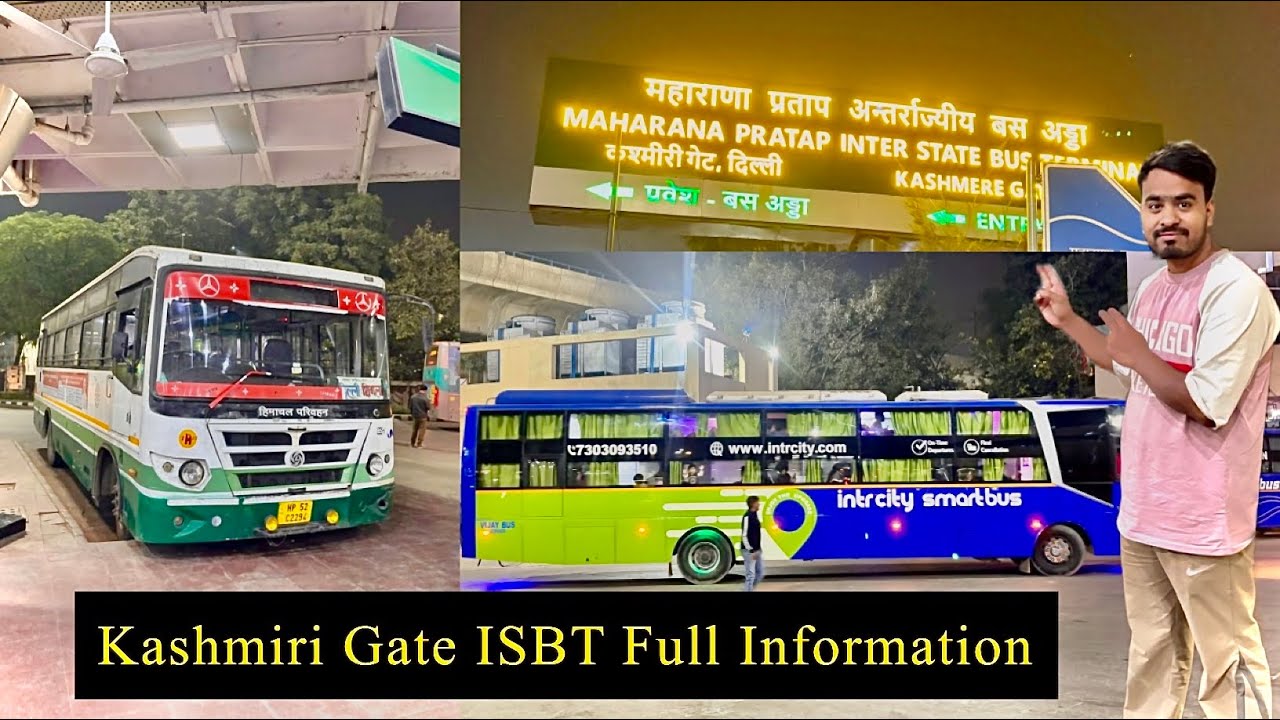 कश्मीरी गेट ISBT दिल्ली | Kashmiri Gate Bus Adda Full Tour | Kashmiri Maharana Pratap inter Bus adda