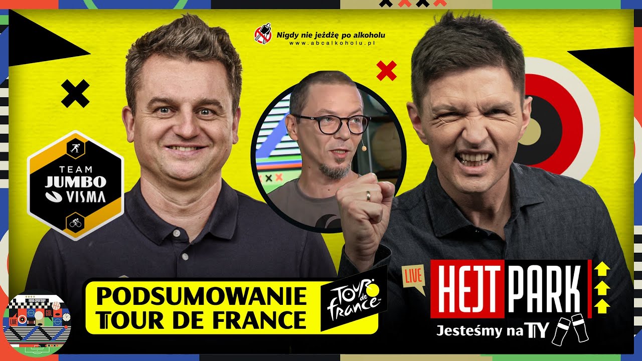 HEJT PARK &ndash; JESTEŚMY NA TY &ndash; TOUR DE FRANCE 2023. ANALIZUJEMY! SMOKOWSKI, SZYSZKOWSKI, PROBOSZ