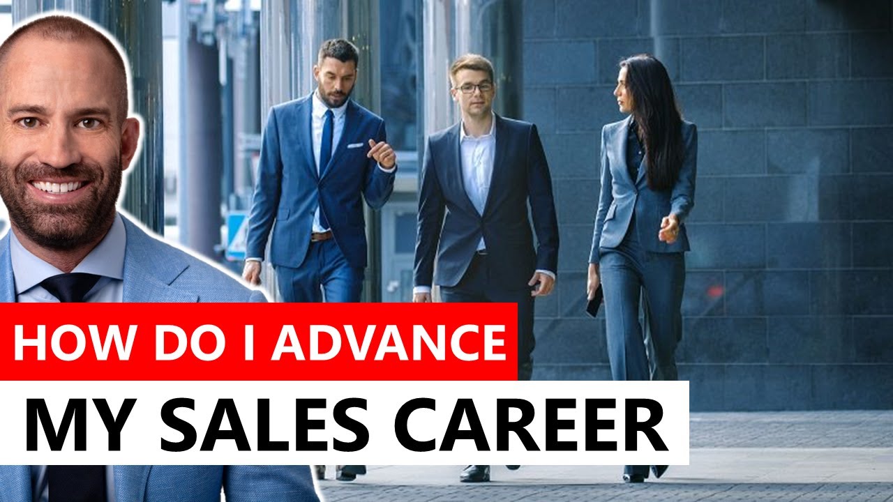 How Do I Advance My Sales Career?
