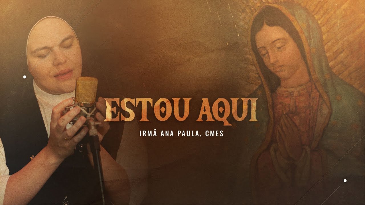 Estou aqui - Irmã Ana Paula, CMES - Clipe Oficial