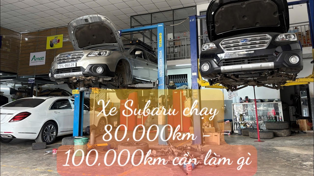 Xe Subaru chạy 80,000 đến 100,000km cần làm gì?