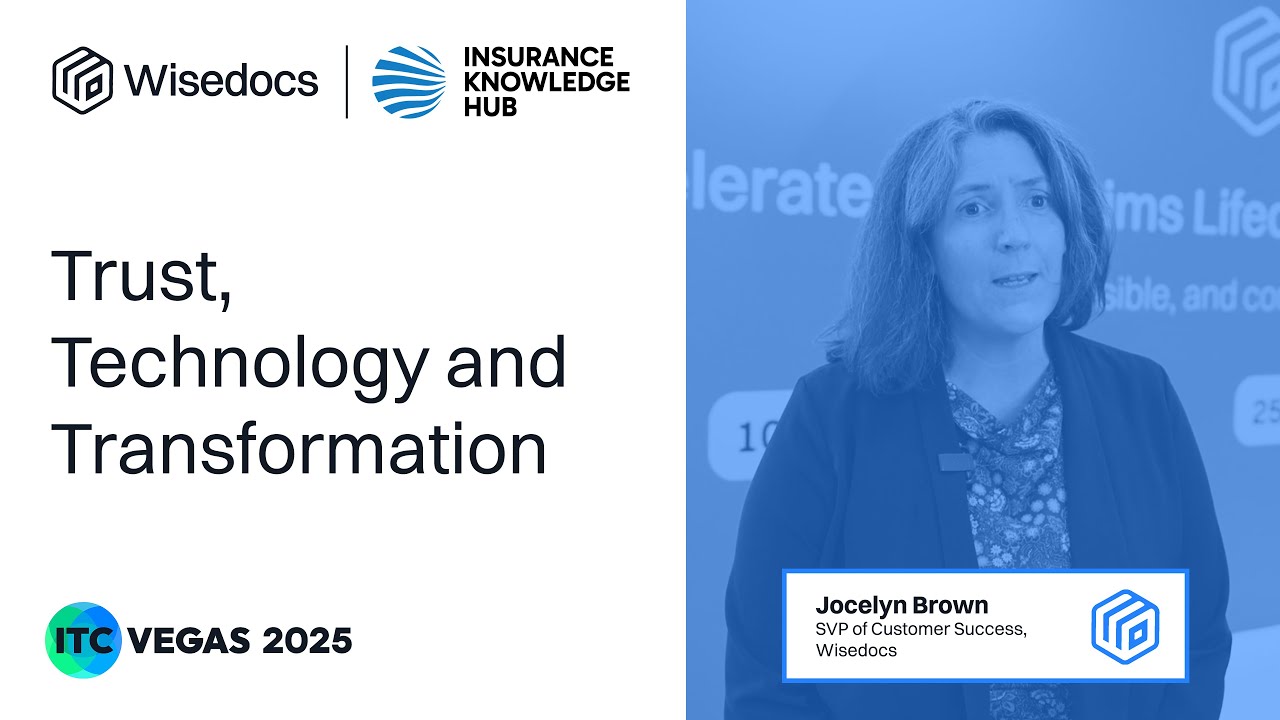 Trust, Technology, and Transformation in Claims | Jocelyn Brown, Wisedocs