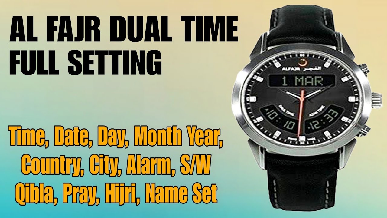 Al Fajr Watch Time Setting | al fajr watch ka time kaise set karen | alfajr new model