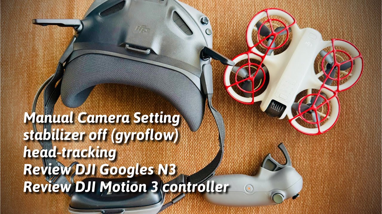 DJI Neo || Head Tracking DJI Googles N3 with DJI Motion 3 Controller