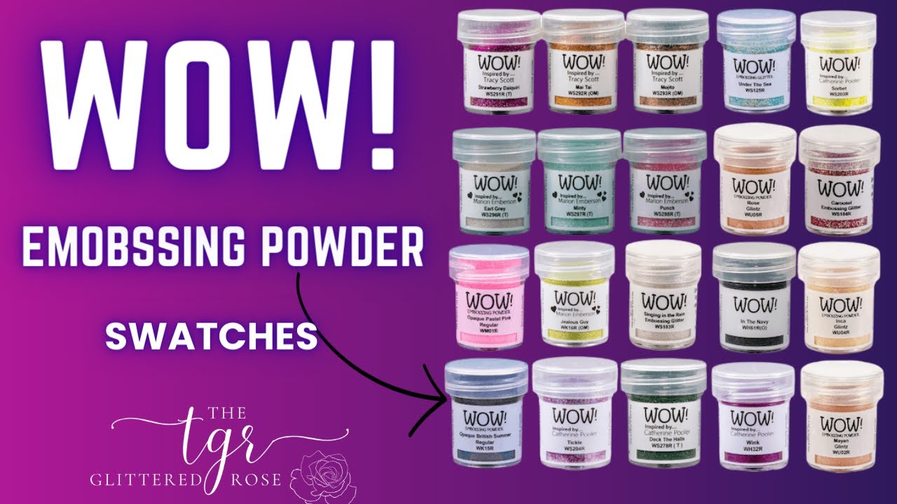 Swatching my Wow! Embossing Powders - Which Colours Are Your Favourite?