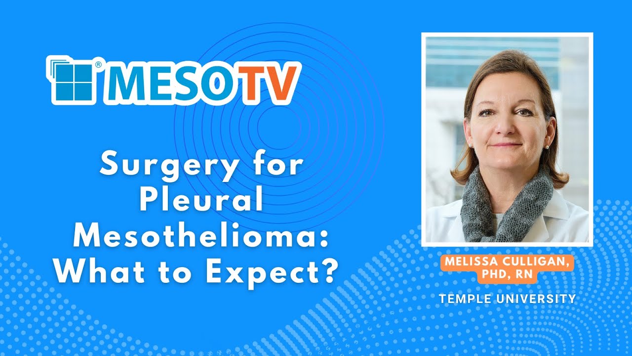 MesoTV | Surgery for Pleural Mesothelioma: What to expect?