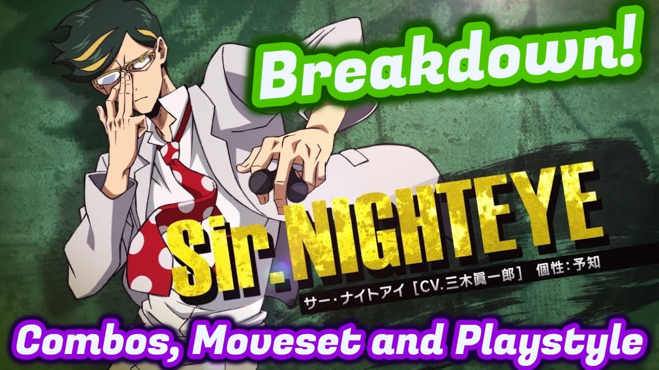 Nighteye Casual Breakdown! Combos/Moveset Showcase My Hero Ones Justice 2 