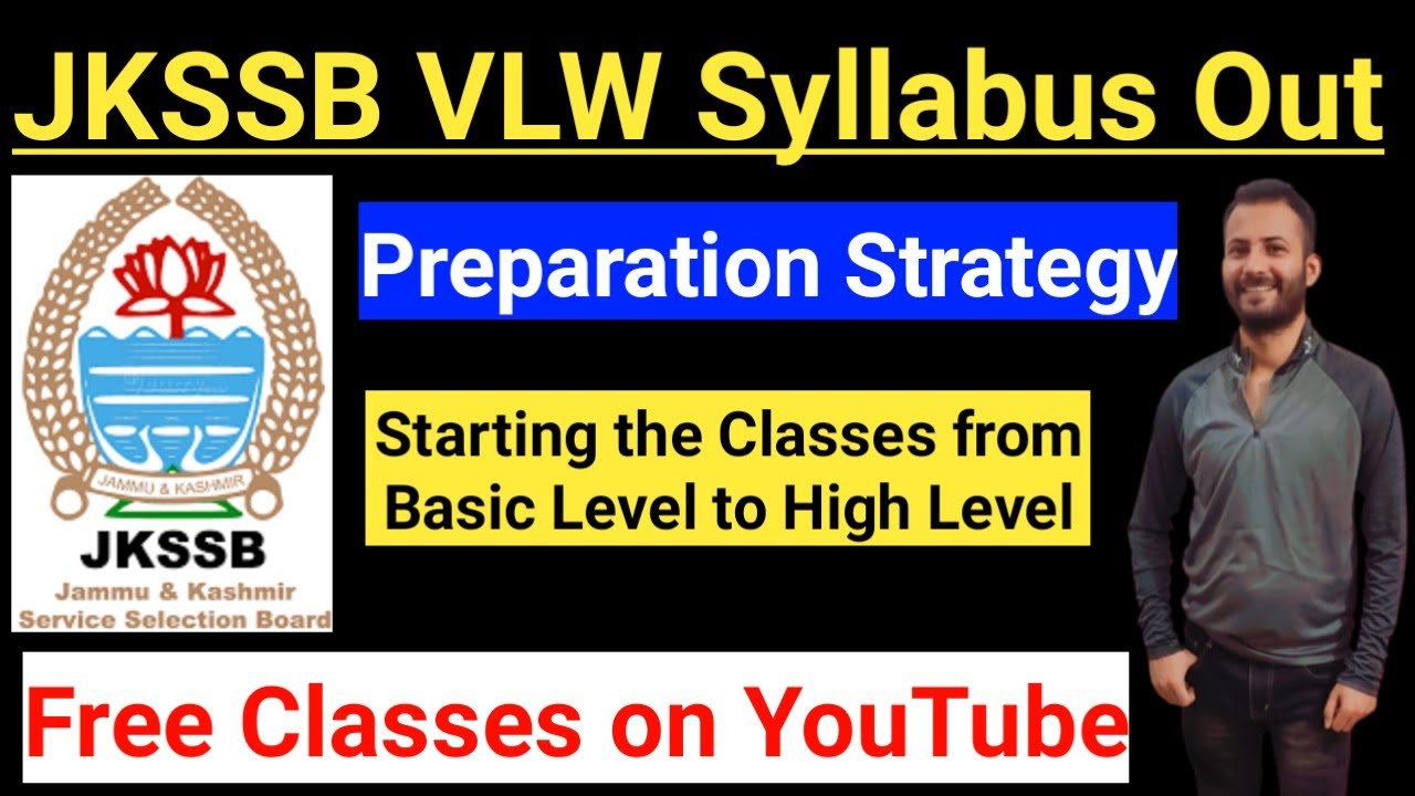 JKSSB VLW Preparation Strategy | Official Syllabus Out // Free Classes on YouTube | Basic to Advance