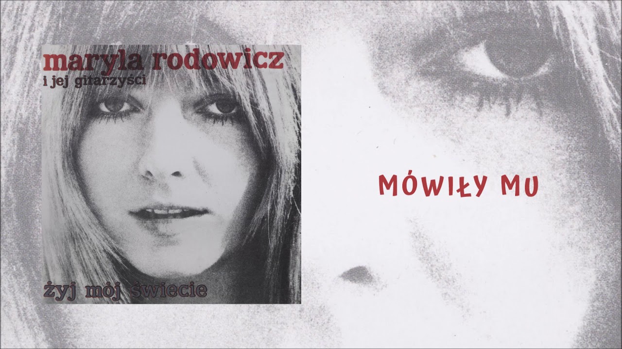 Maryla Rodowicz - M&oacute;wiły mu [Official Audio]