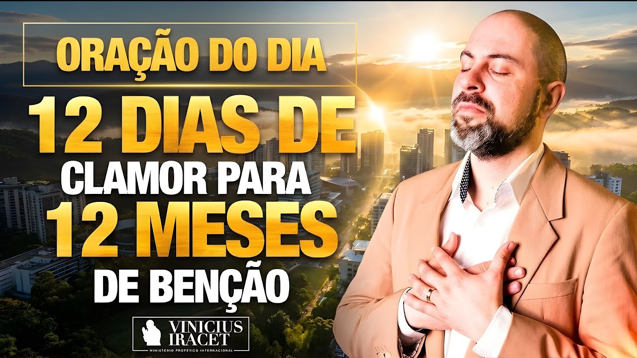 Oração da MANHÃ 09 DE JANEIRO -12 dias de clamor para 12 meses de benção (SETEMBRO) Vinicius Iracet⁩