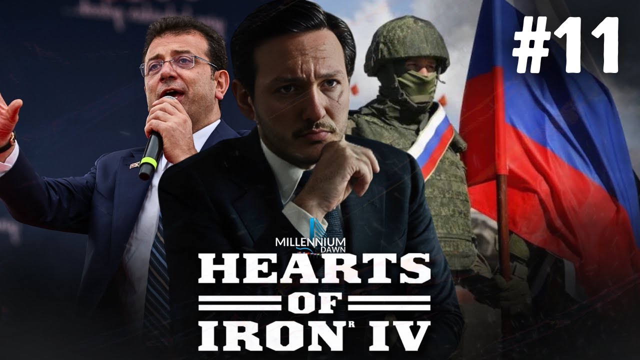 RUSYA SAVAŞI ve LİDER DEĞİŞİMİ. | Hearts of Iron 4: Millennium Dawn (Hayalimdeki Türkiye) #11