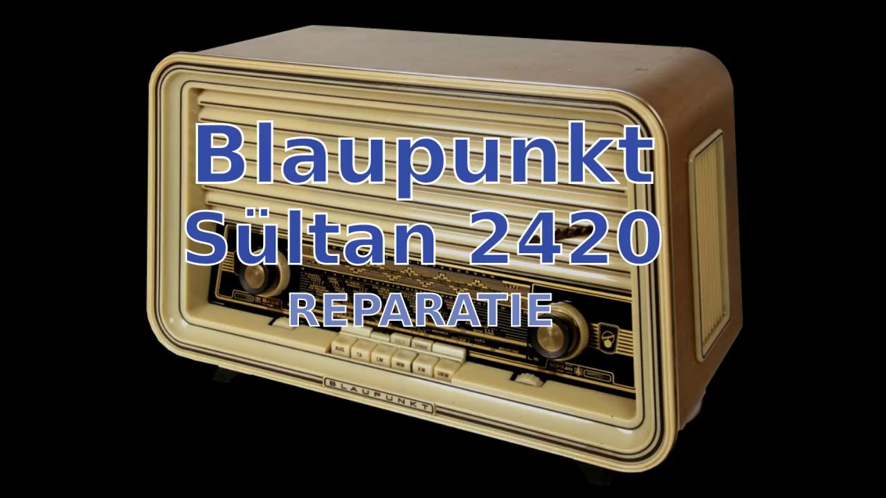 Blaupunkt Sultan 2420 reparatie