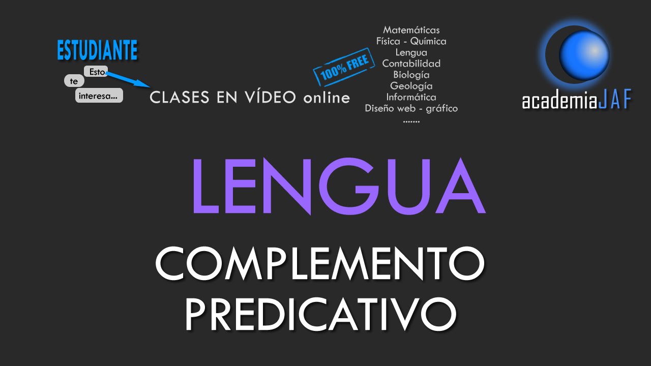 El Complemento Predicativo - Análisis Sintáctico Lengua Española - academia JAF
