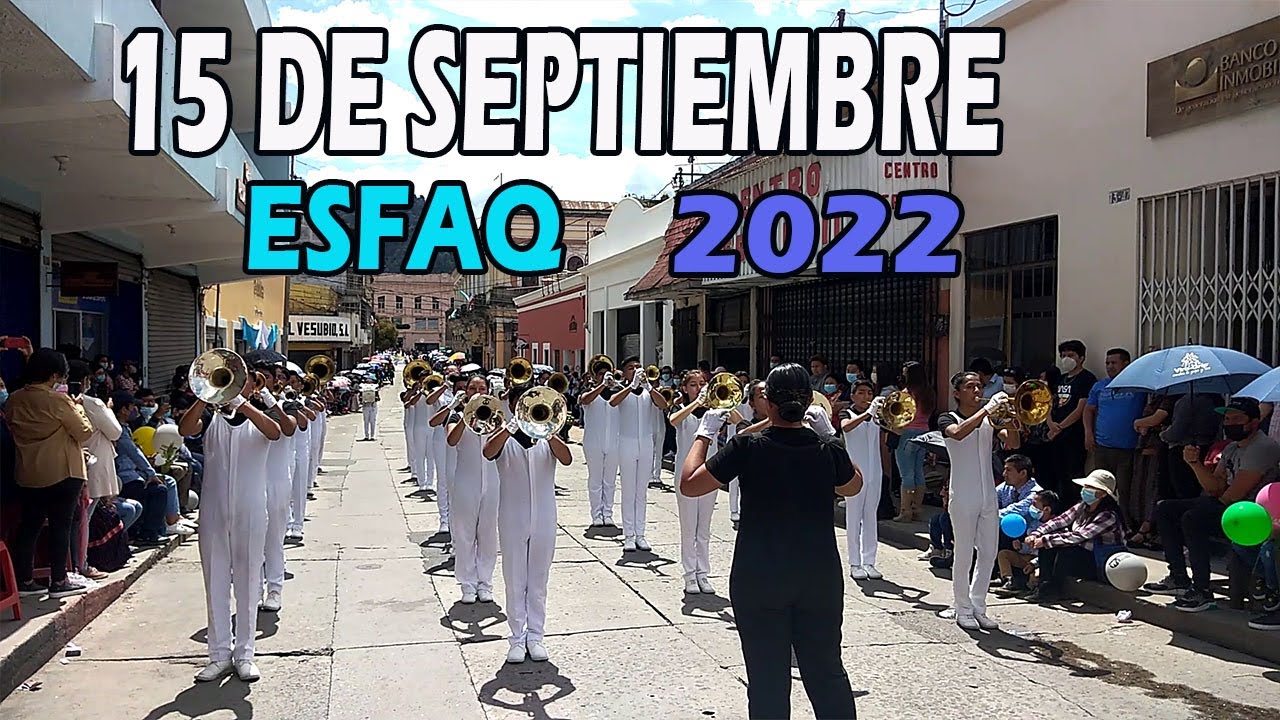 ESFAQ DESFILE  15 de septiembre 2022