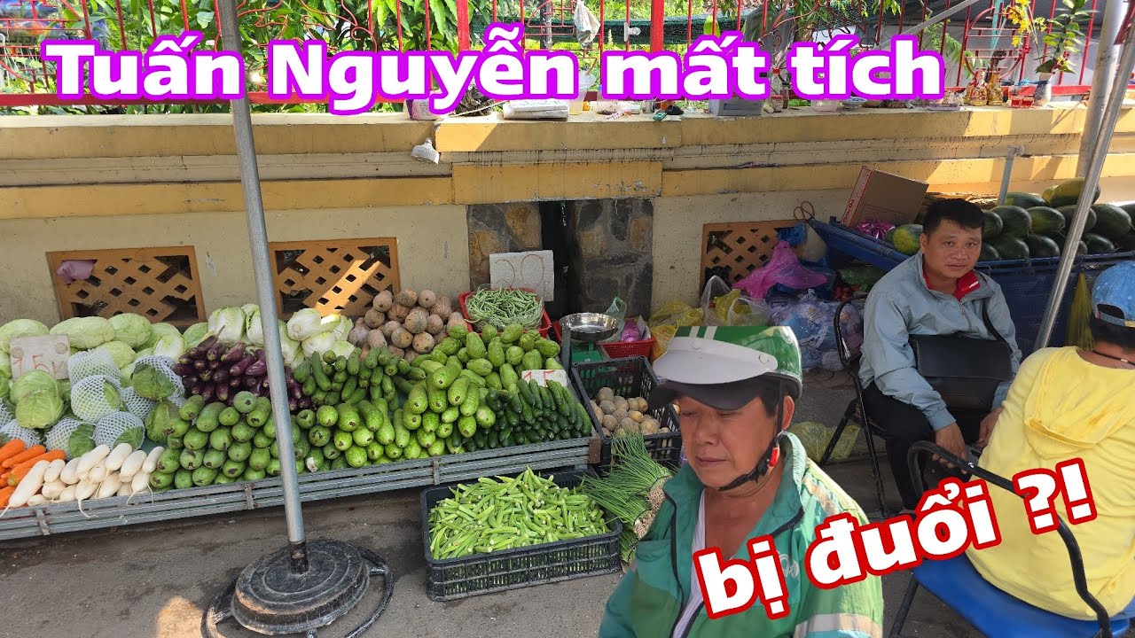 Ra chợ Bà Chiểu gặp Dì Xuân Chú Nhiều ,Tuấn Nguyễn mất tích ?! 