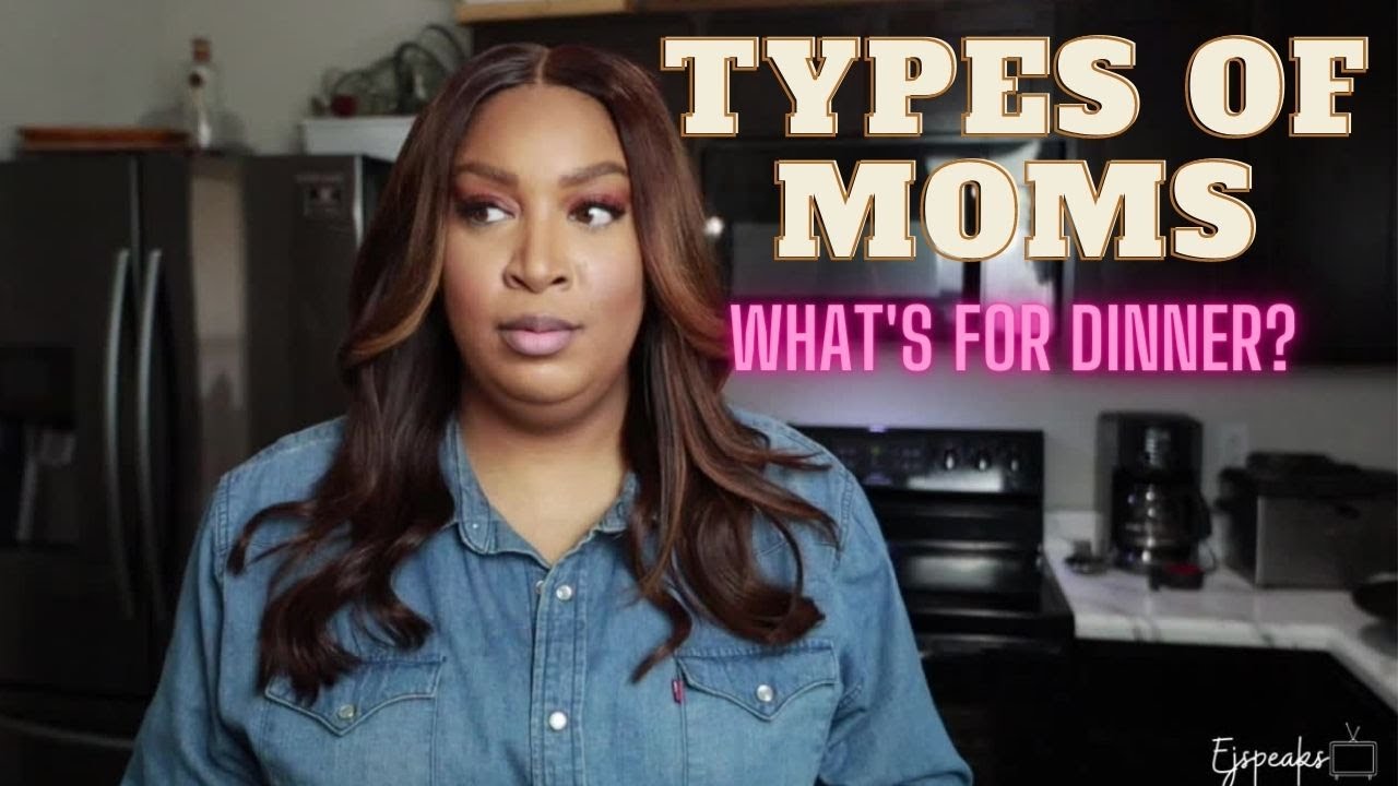 Types of Moms: 