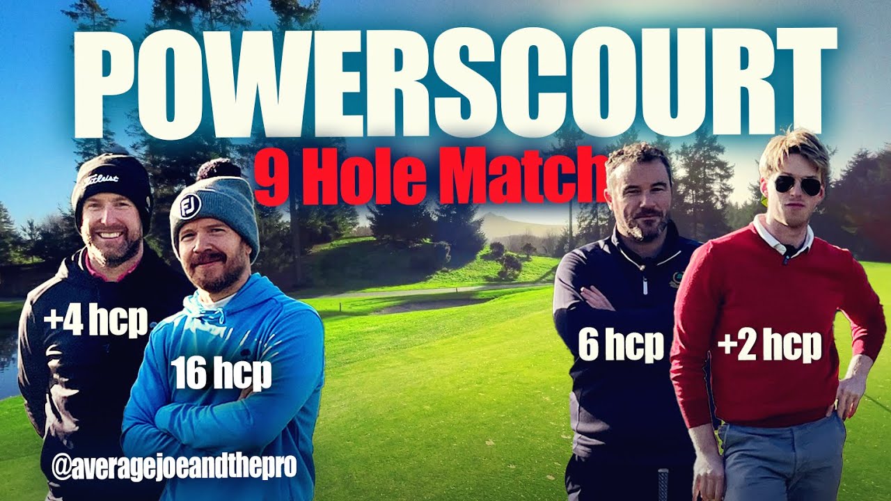 Can We Beat a +2 and 6 Handicap over 9 holes? | POWERSCOURT 9 Hole Challenge!