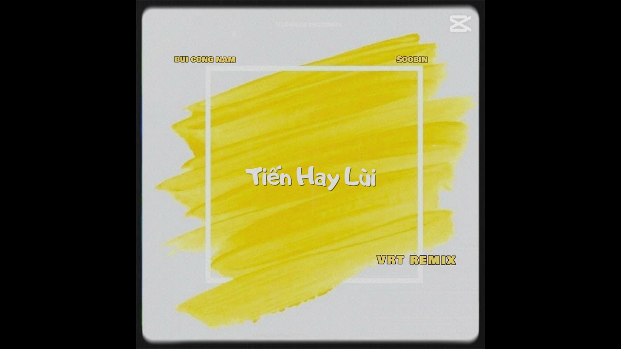 TIẾN HAY LÙI - BÙI CÔNG NAM X SOOBIN | VRT REMIX #remix #tienhaylui #nuhonbacty #buicongnam #soobin