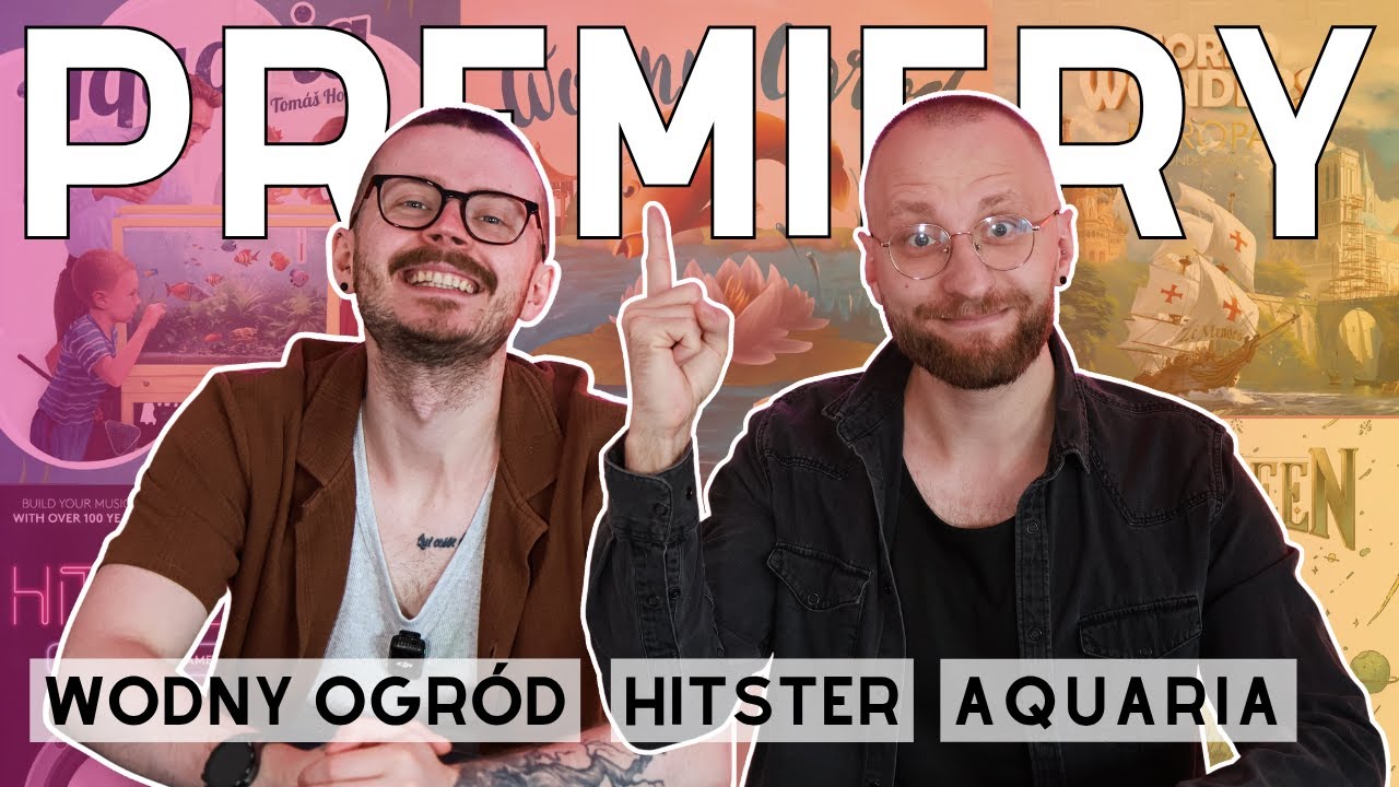 Co nam wpadło w ręce? | 121 | Wodny Ogród | Aquaria | Nowe dodatki | Hitster | Insert od GAMU.pl