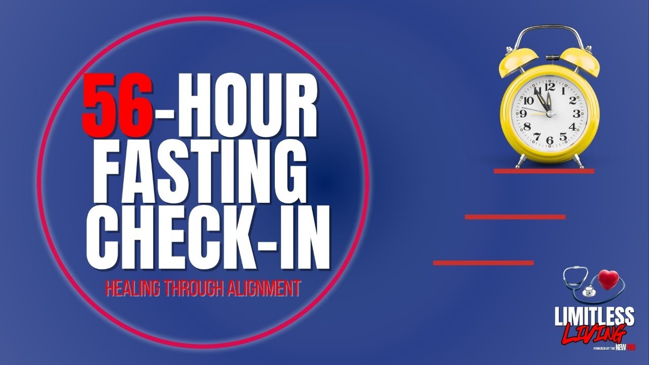 56-Hour Fasting Check-In | Dr. Dwain Woode