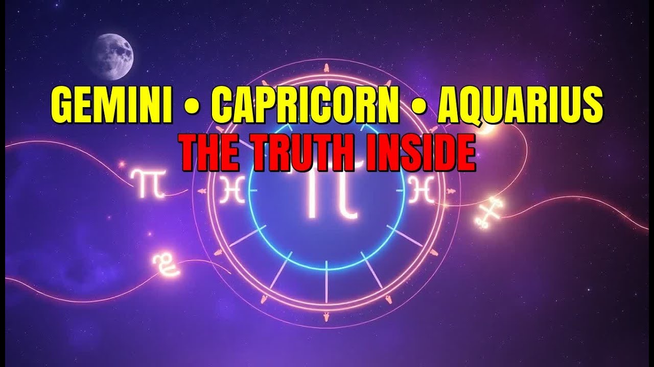 AQUARIUS, CAPRICORN & GEMINI: Qualities and Challenges