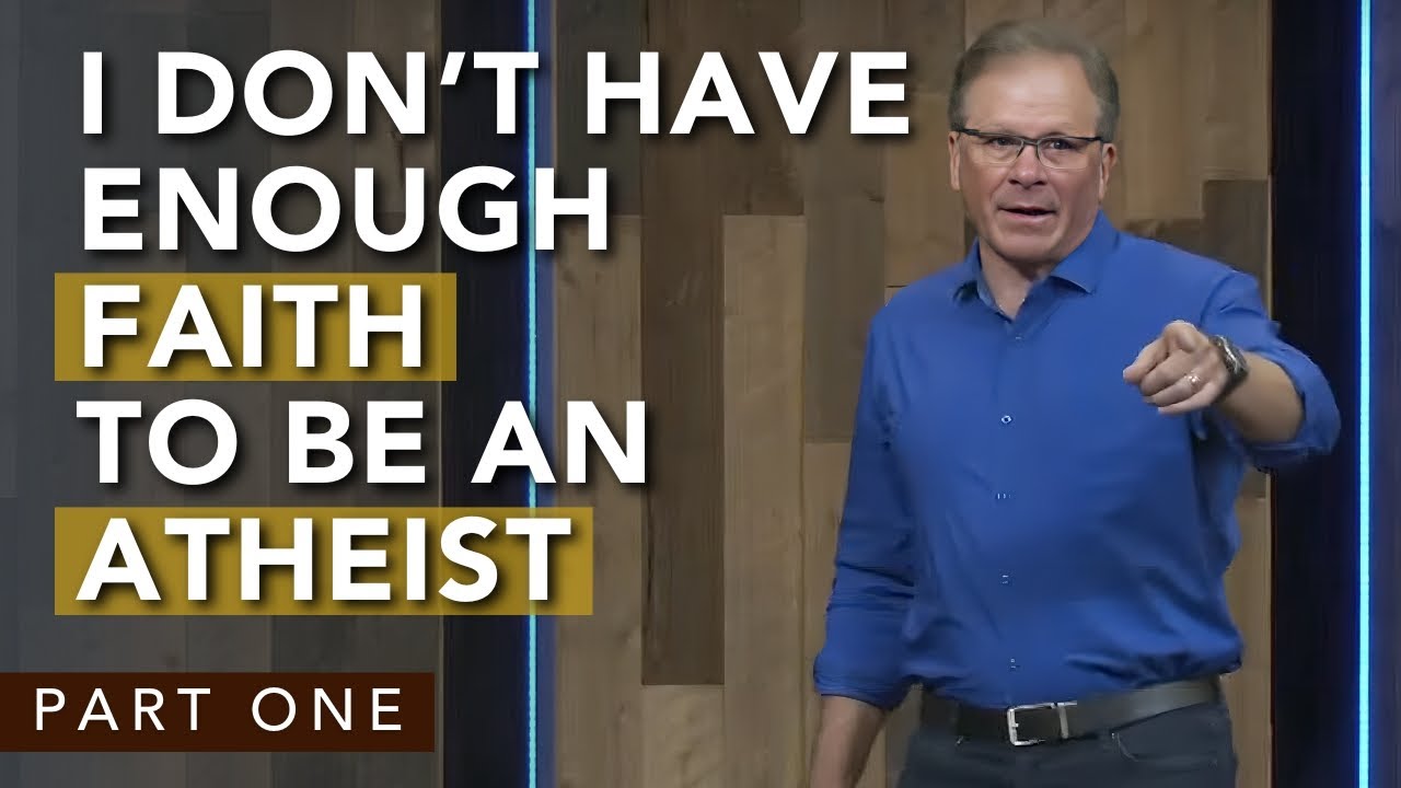 I Don’t Have Enough Faith to Be an Atheist |  Part 1 | Dr. Frank Turek
