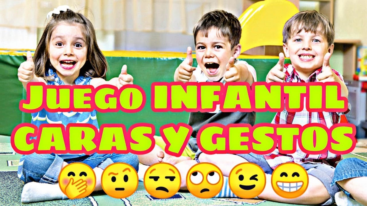 JUEGO INFANTIL - CARAS Y GESTOS  😁😂😅😋😉😣