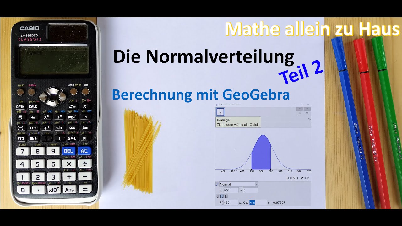 Normalverteilung Teil 2: Berechnung mit GeoGebra | Mathe allein zu Haus