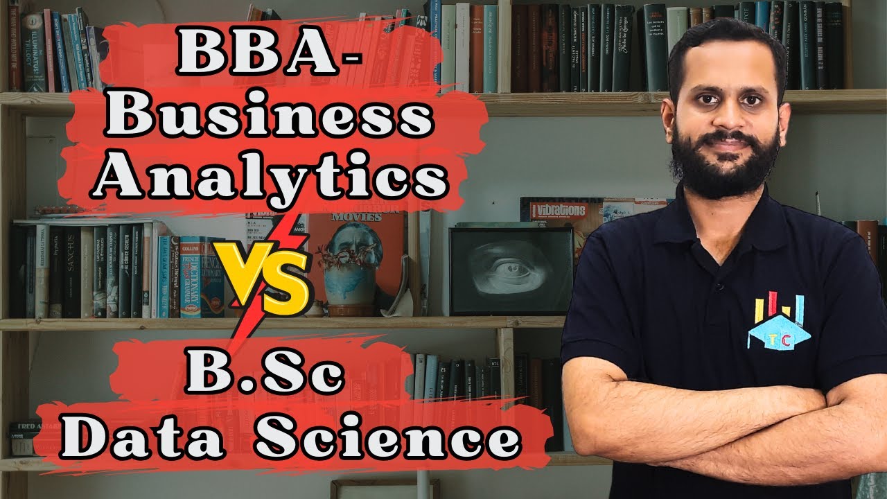 BBA Business Analytics vs B.Sc. Data Science: Which Course is Best for You?