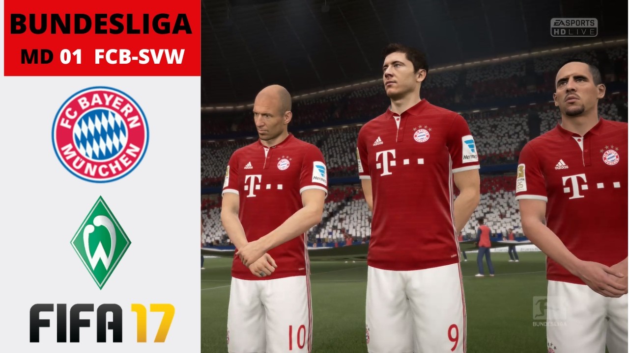 FIFA 17 BUNDESLIGA  MD 01 - Bayern München x Werder Bremen