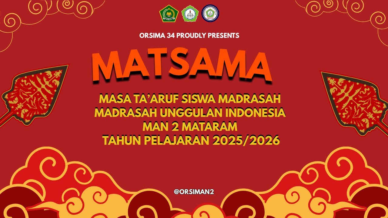 MATSAMA 2025 MADRASAH UNGGULAN INDONESIA MAN 2 MATARAM