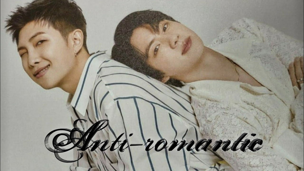 Anti -Romantic (fmv) | Namjin moments | @BTS