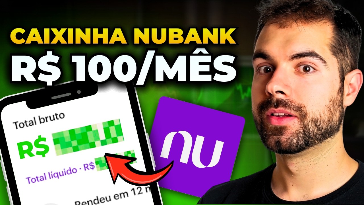 Quanto Rende 100 reais POR MÊS na Caixinha Nubank? Mostrei TUDO!