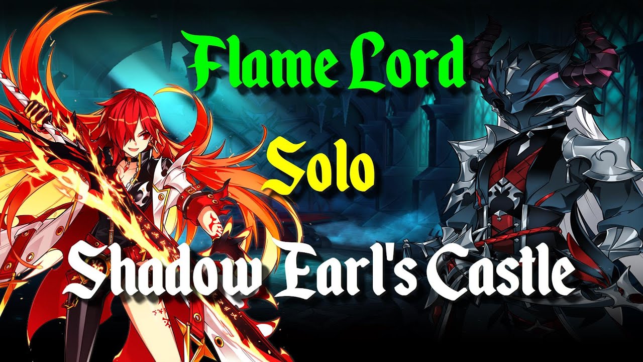 [Elsword] Flame Lord - Shadow Earl's Castle (17-5)
