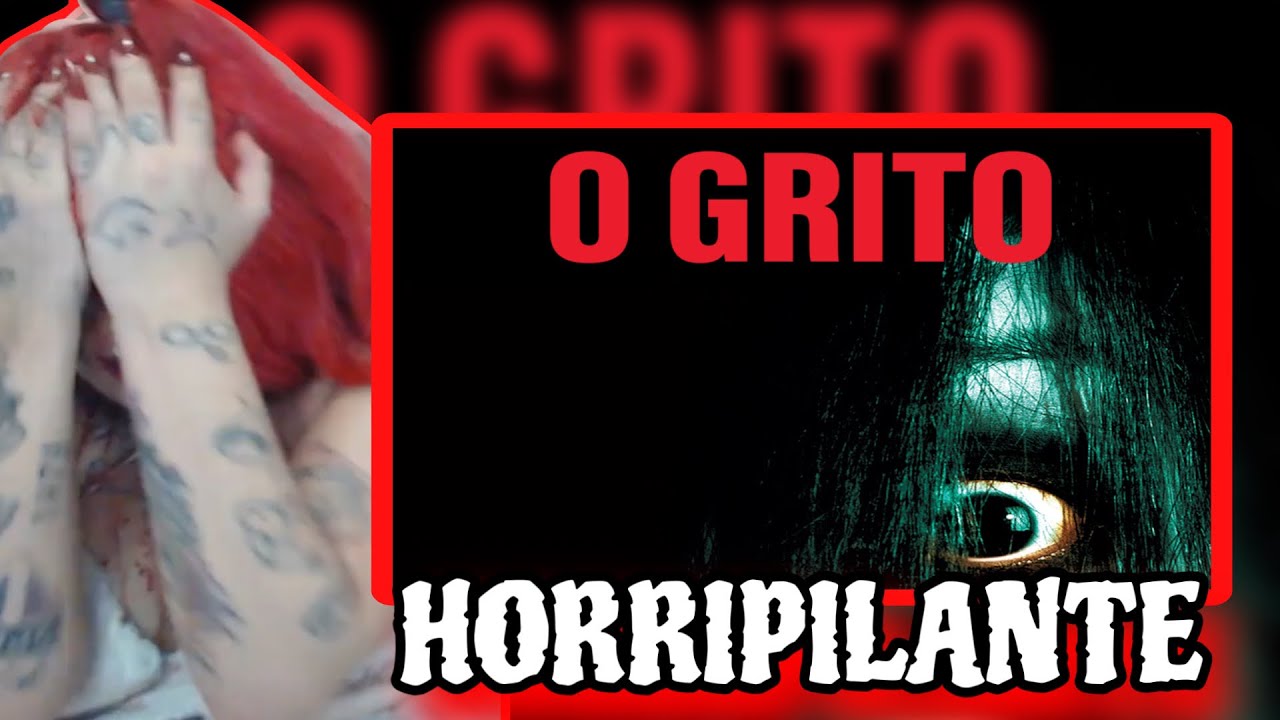 O GRITO (REACT)