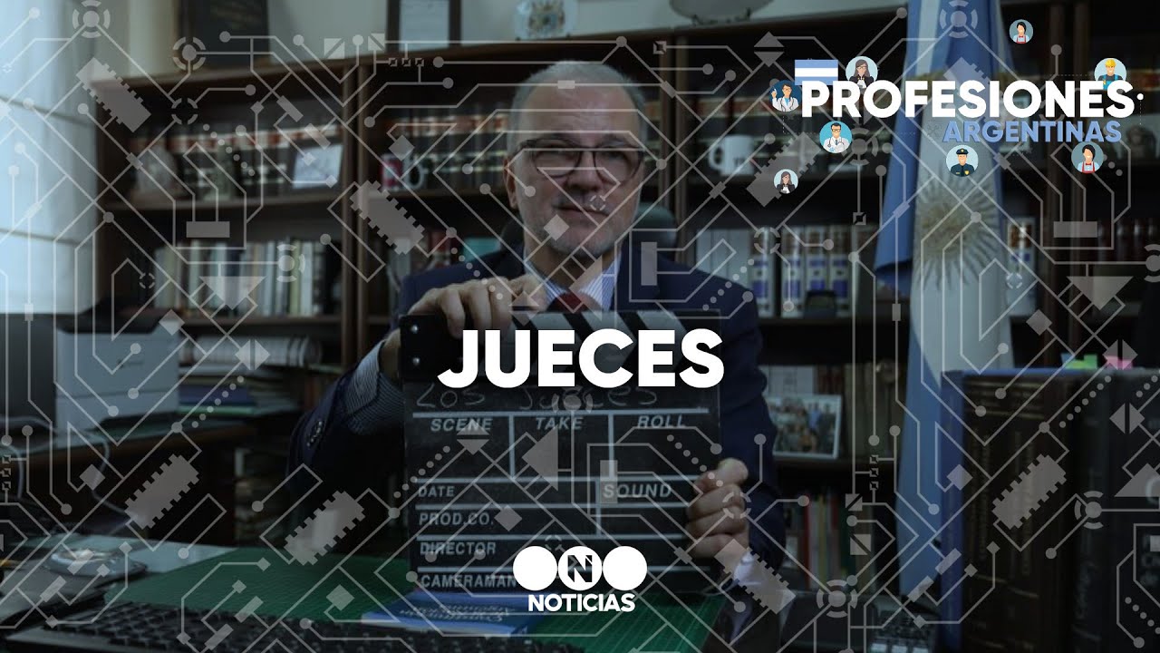 PROFESIONES ARGENTINAS: JUECES - Telefe Noticias