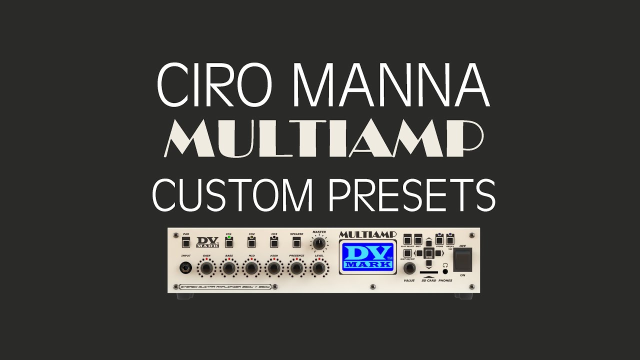 CIRO MANNA - Multiamp Custom Presets