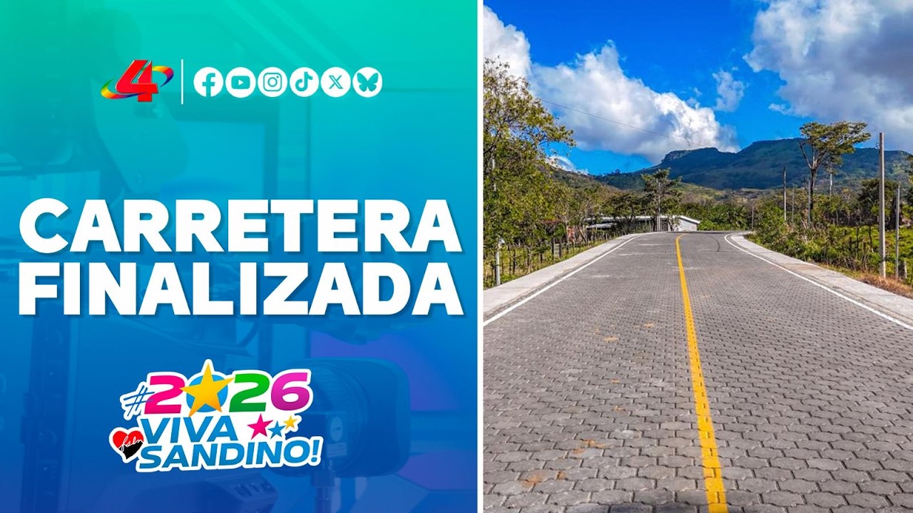 Obra finalizada: entregan última etapa de la Carretera Cuapa–La Libertad 🛣️