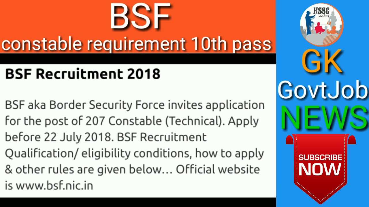 Border Security Force &ndash; BSF Recruitment &ndash; 207 Constable (Technical) Vacancy &ndash; Last Date 22 July 2018
