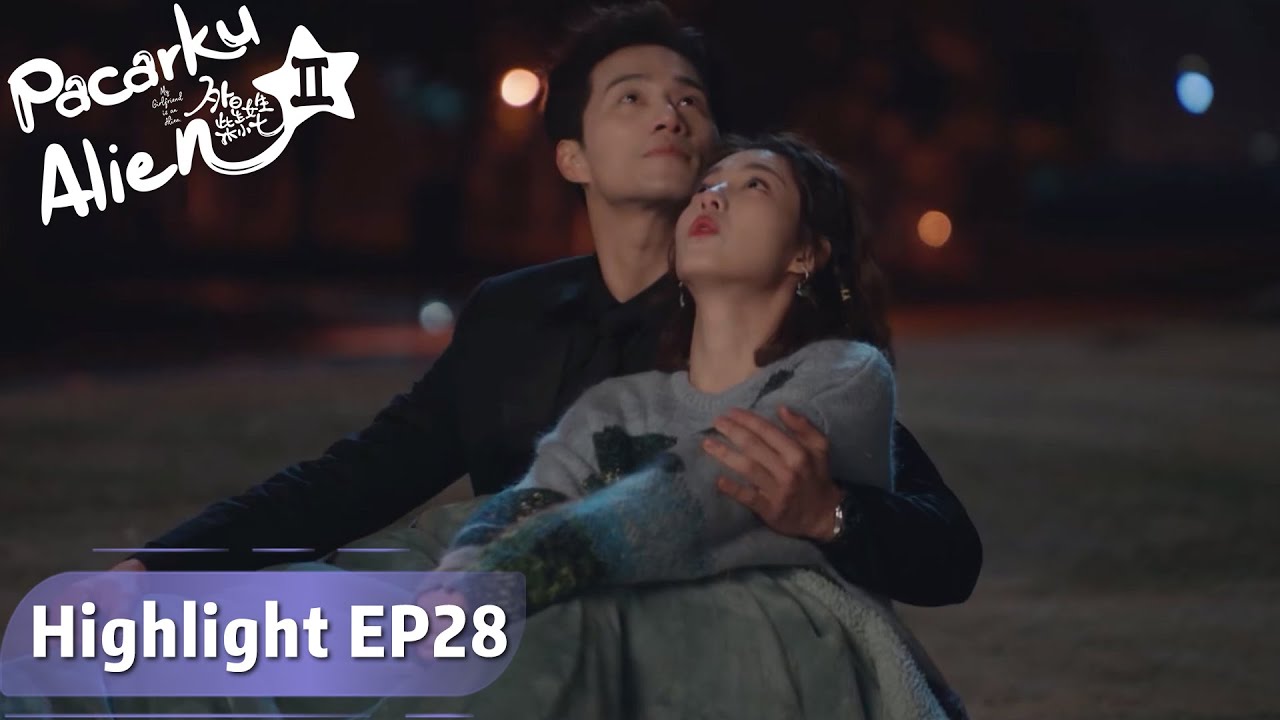 My Girlfriend is an Alien S2 | Highlight EP28 Melamarmu Menjadi Pendamping Hidupku | WeTV【INDO SUB】