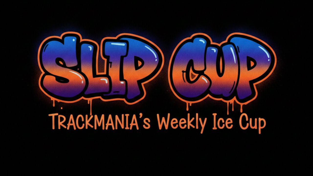 Trackmania's Weekly Ice Cup - SLIP CUP After Dark - After COTN - Join us!