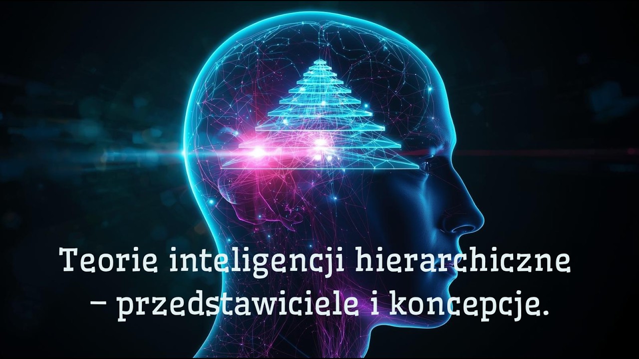 Hierarchiczne teorie inteligencji | Spearman, Cattell, Carroll | Psychologia w Pigułce