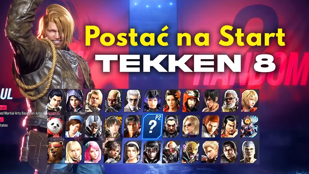 Jaka Postać dla NOWEGO GRACZA - Tekken 8