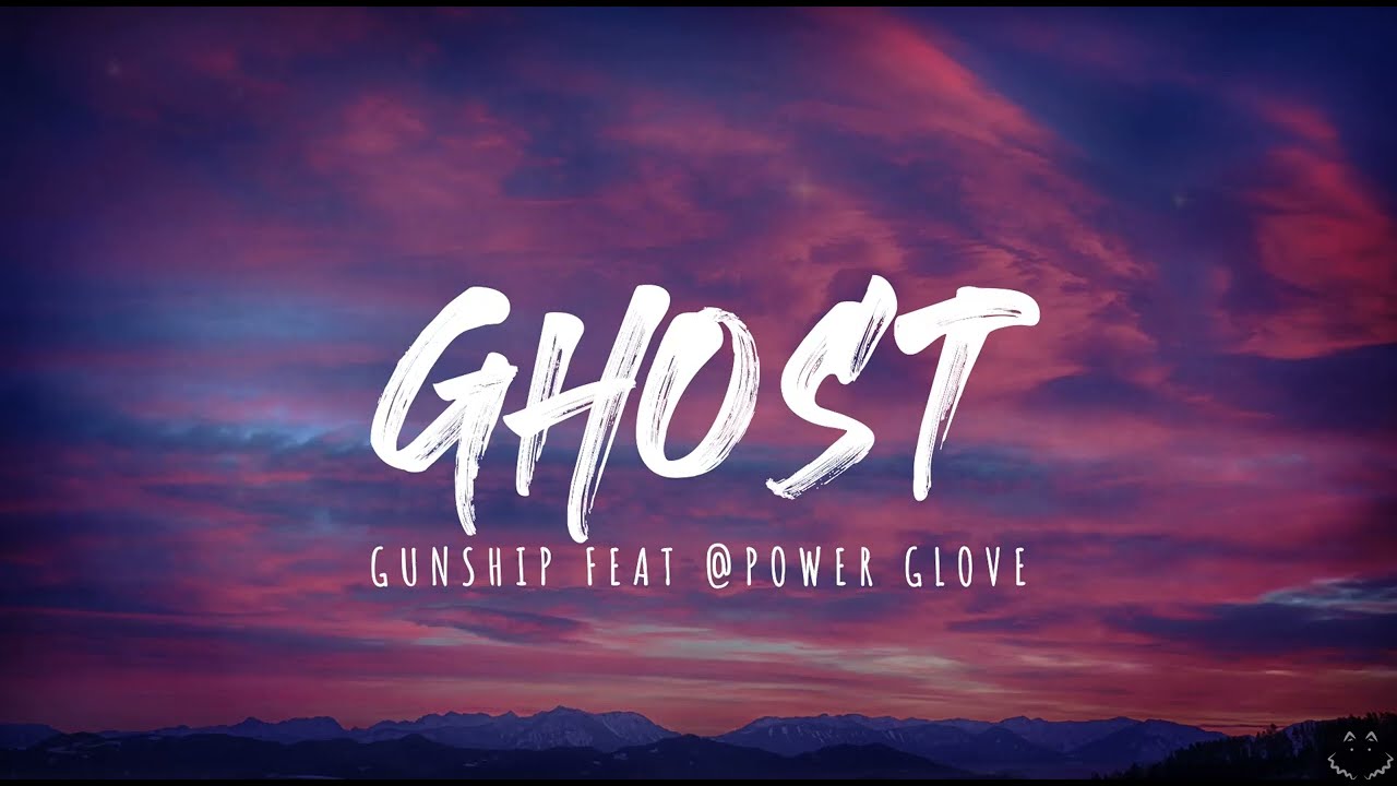 GUNSHIP - Ghost (feat. @Power Glove) (Lyrics)