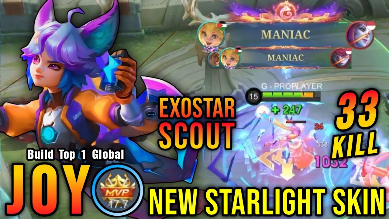 33 Kills + 2x MANIAC!! Exostar Scout Joy New STARLIGHT Skin!! - Build Top 1 Global Joy ~ MLBB