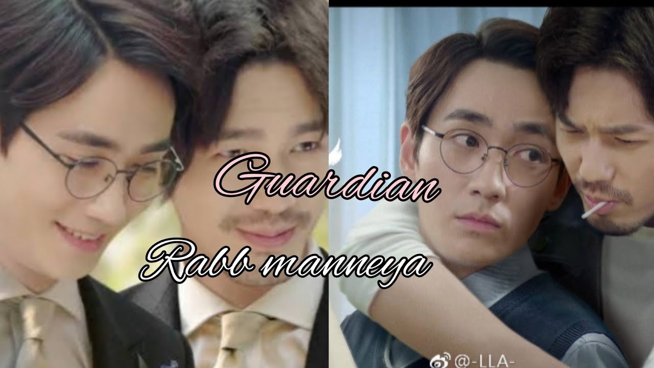 Guardian [bl]💞 Shen Wei × zhaoYunlan💞 Chinese hindi mix . Rabb Manneya.