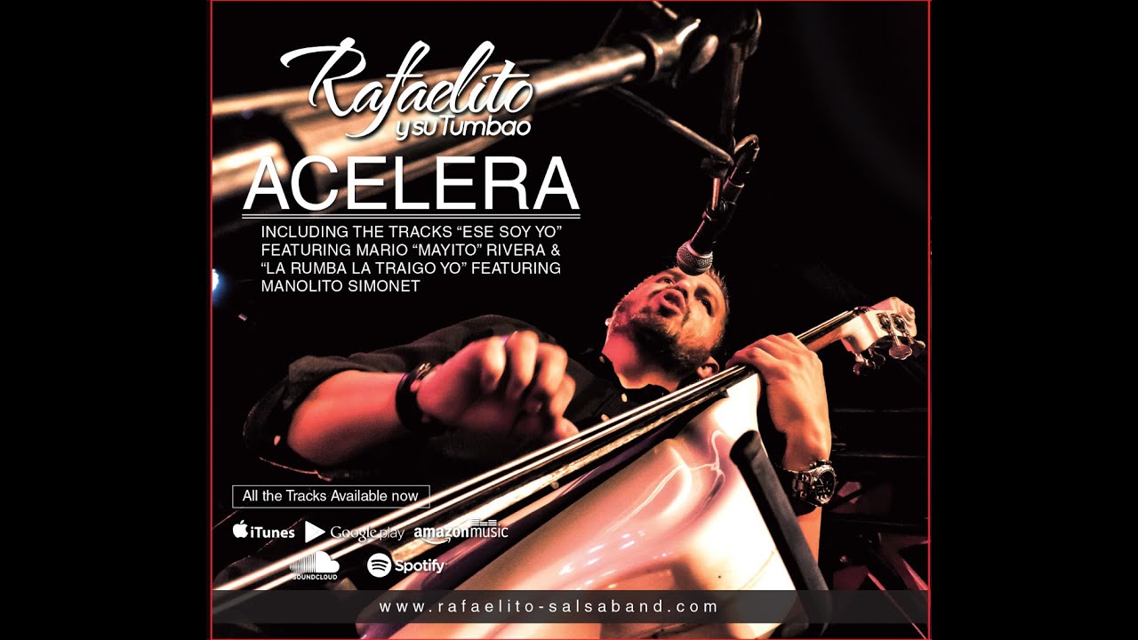 Acelera / Rafaelito y su Tumbao