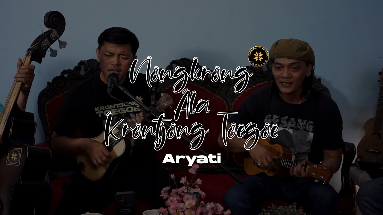 Aryati (Cover) | Nongkrong Ala Krontjong Toegoe