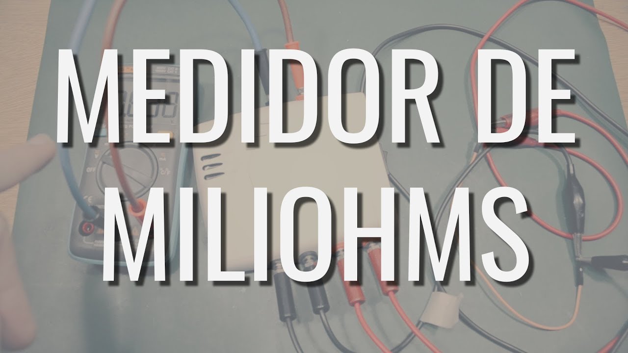 Medidor de MiliOhms || Especial Colaborativo || Instrumental Laboratorio