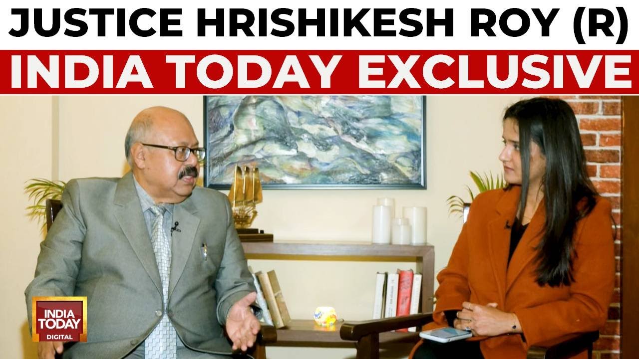 Justice Hrishikesh Roy, Supreme Court Of India's Retired Judge, Exclusive On India Today